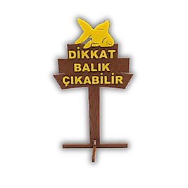 Dikkat Balık Çıkabilir Akvaryum Tabelası