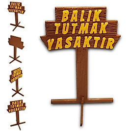 Balık Tutmak Yasaktır Tabelası